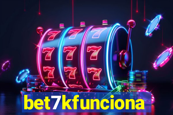 bet7kfunciona