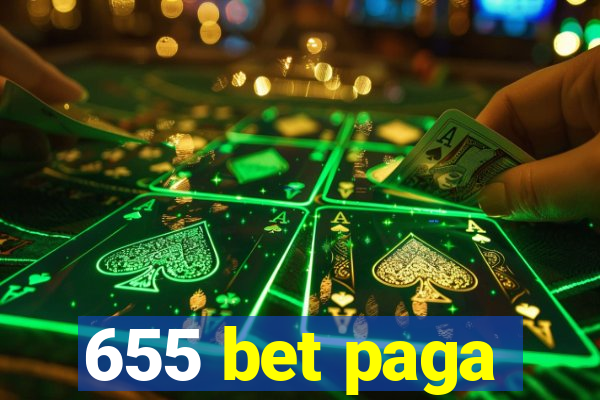 655 bet paga