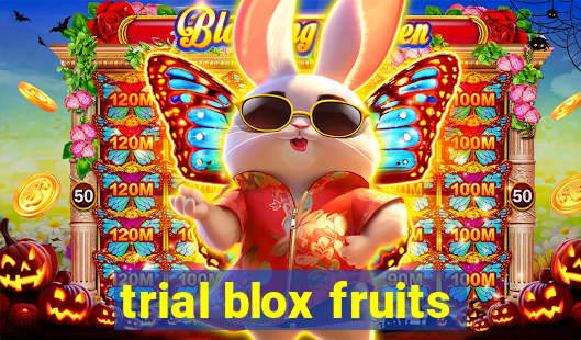 trial blox fruits