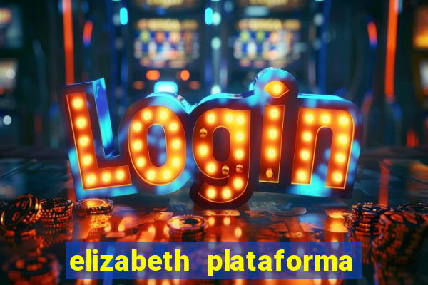 elizabeth plataforma de jogos