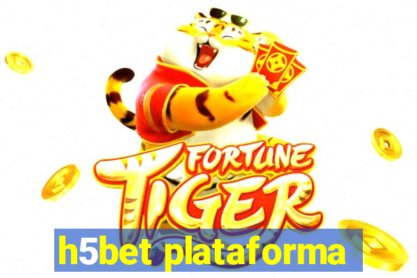 h5bet plataforma