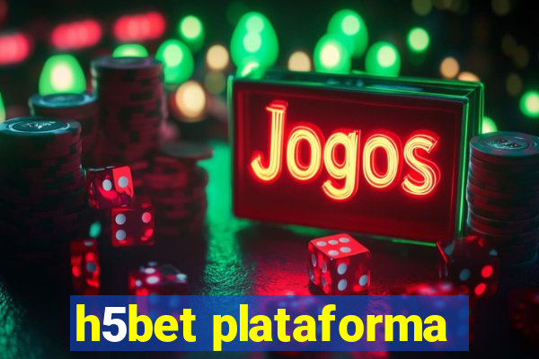 h5bet plataforma