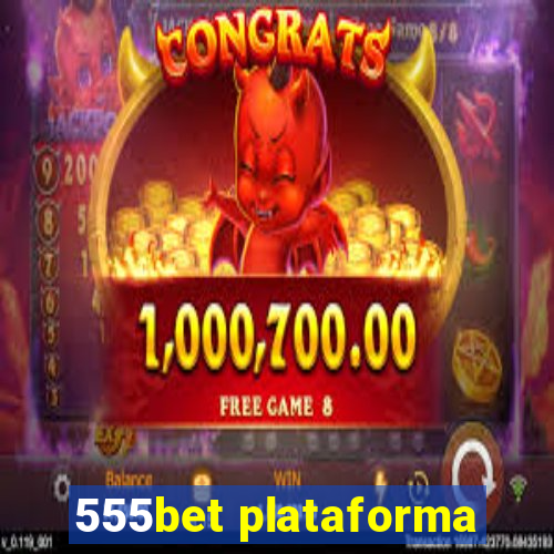 555bet plataforma