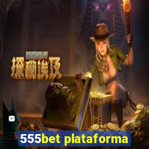 555bet plataforma