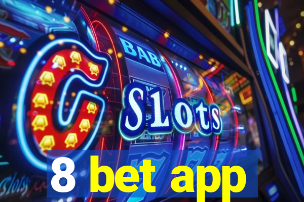 8 bet app