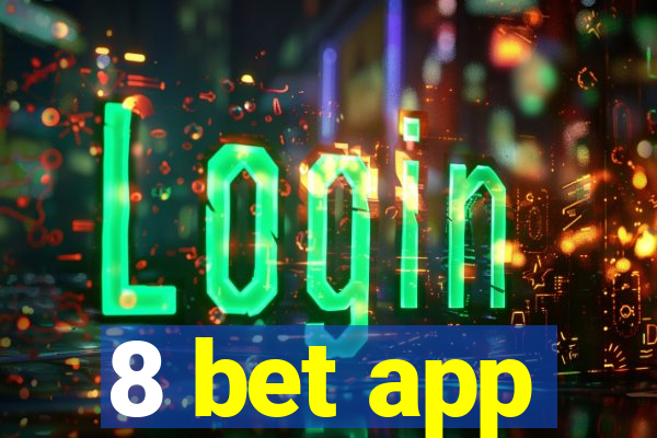 8 bet app