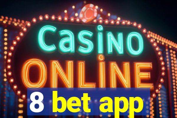 8 bet app