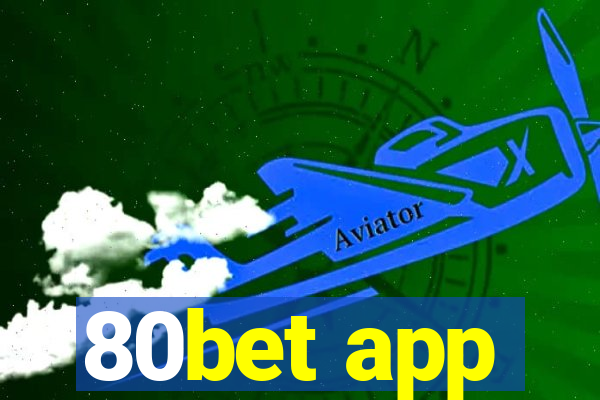 80bet app