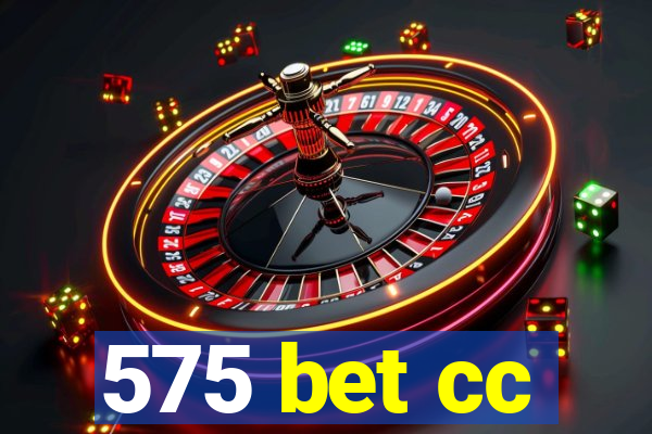 575 bet cc