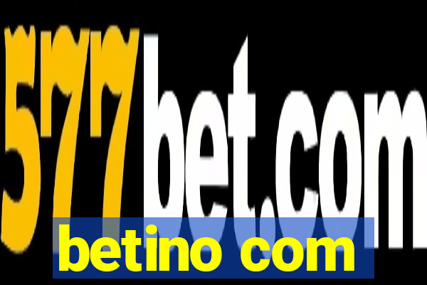 betino com