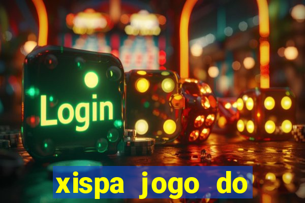 xispa jogo do bicho tabela