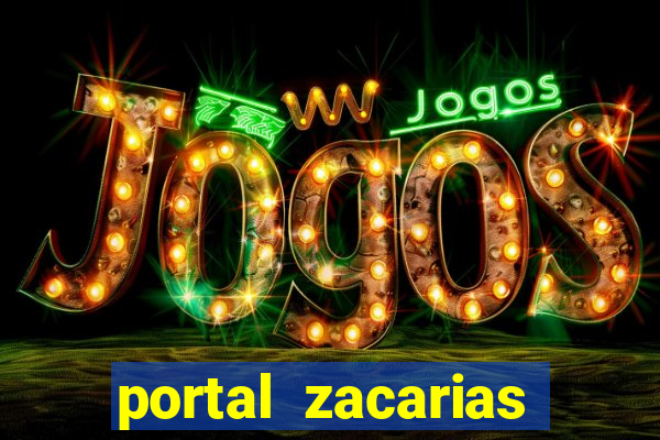 portal zacarias mais de 18