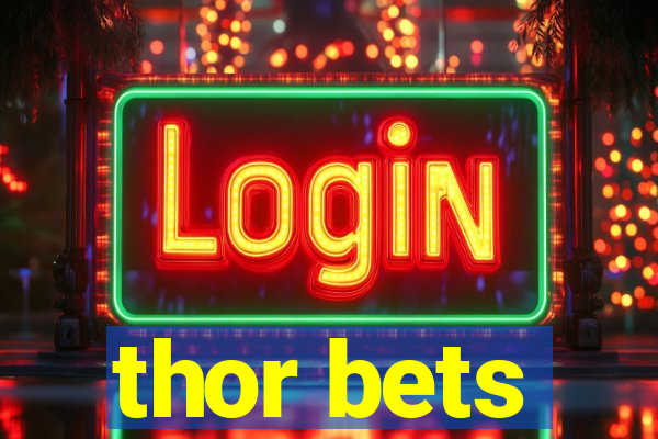 thor bets