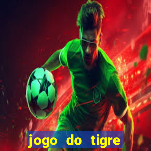 jogo do tigre bonus de cadastro