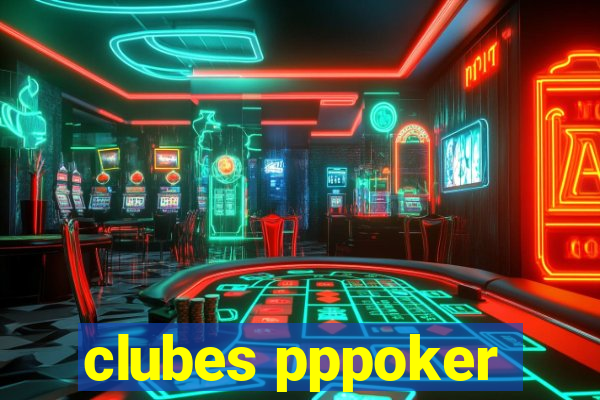 clubes pppoker