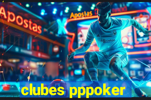 clubes pppoker