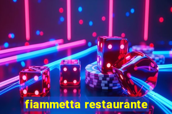 fiammetta restaurante