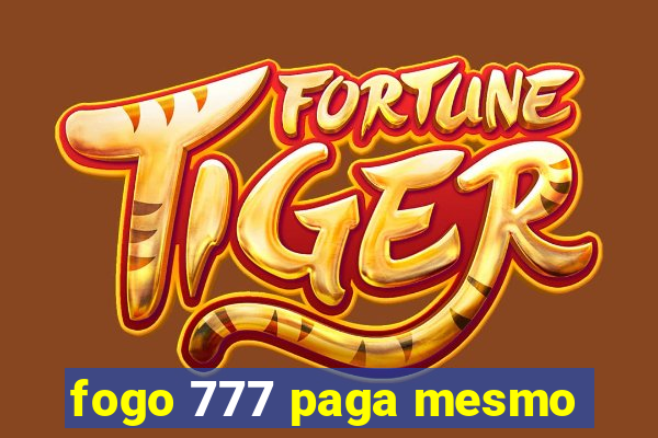 fogo 777 paga mesmo