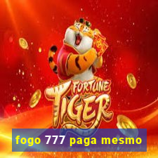 fogo 777 paga mesmo