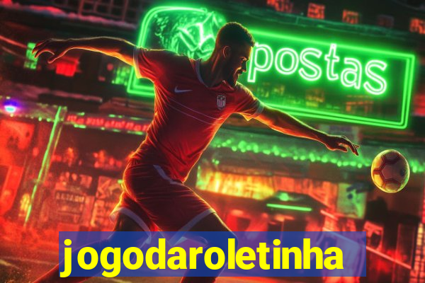 jogodaroletinha