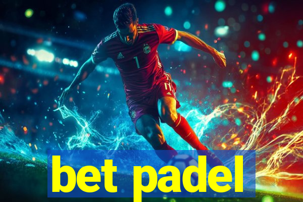 bet padel