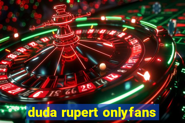 duda rupert onlyfans