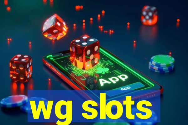 wg slots