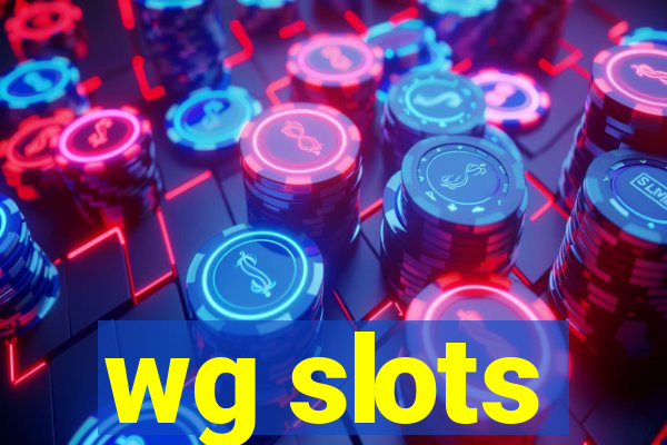 wg slots