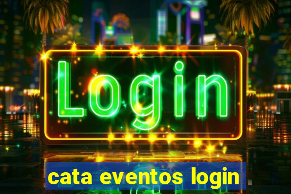 cata eventos login