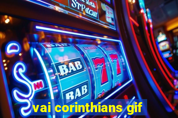 vai corinthians gif