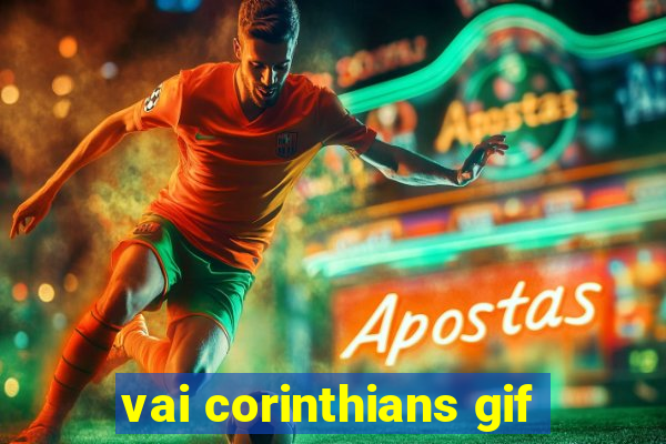 vai corinthians gif