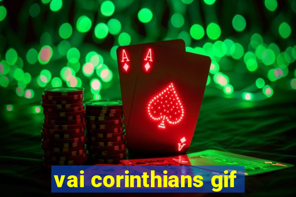 vai corinthians gif