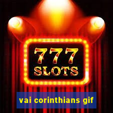 vai corinthians gif