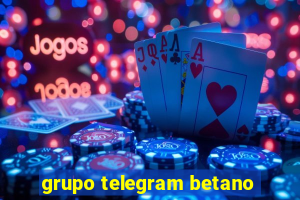 grupo telegram betano