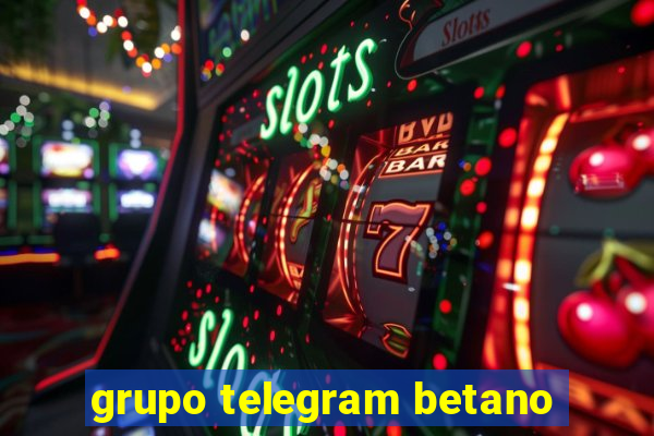 grupo telegram betano