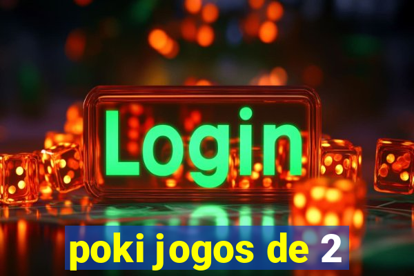 poki jogos de 2