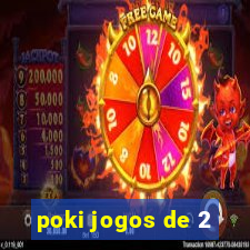 poki jogos de 2