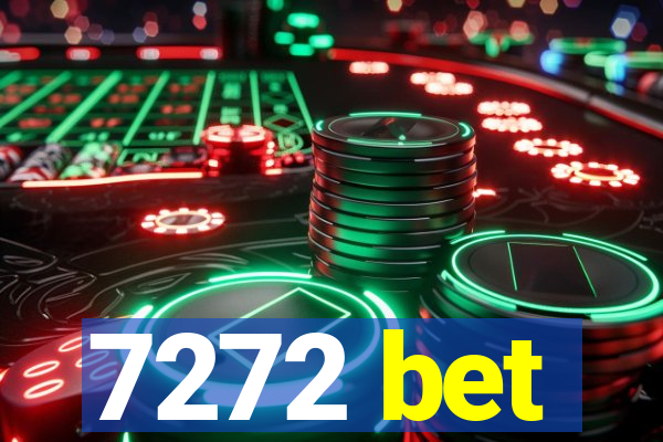 7272 bet