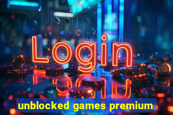 unblocked games premium