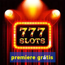 premiere grátis