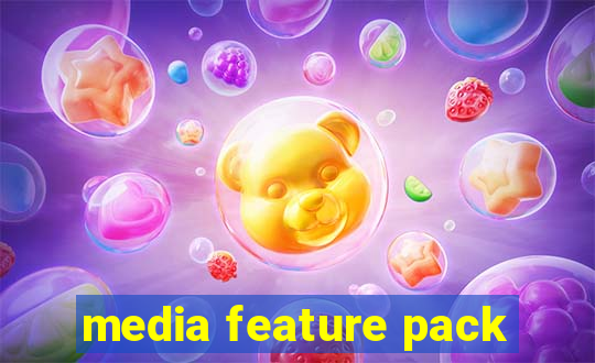 media feature pack