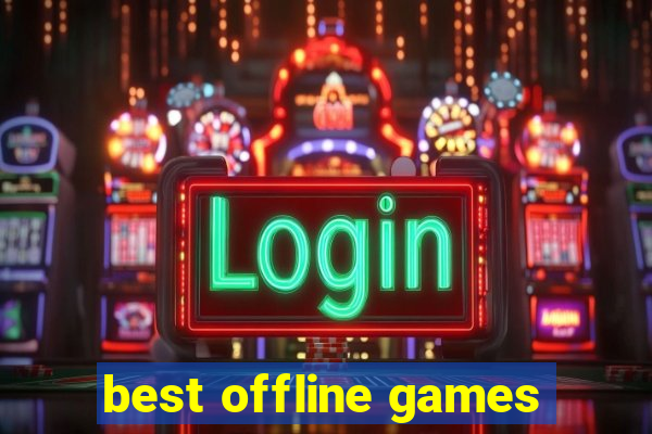 best offline games