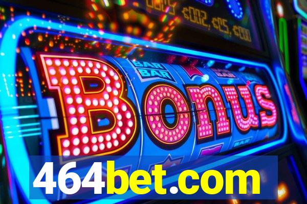 464bet.com