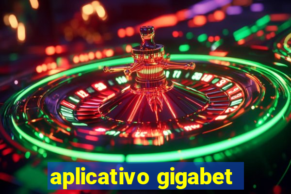 aplicativo gigabet