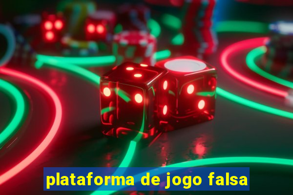 plataforma de jogo falsa