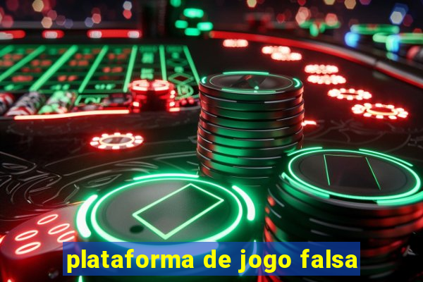 plataforma de jogo falsa