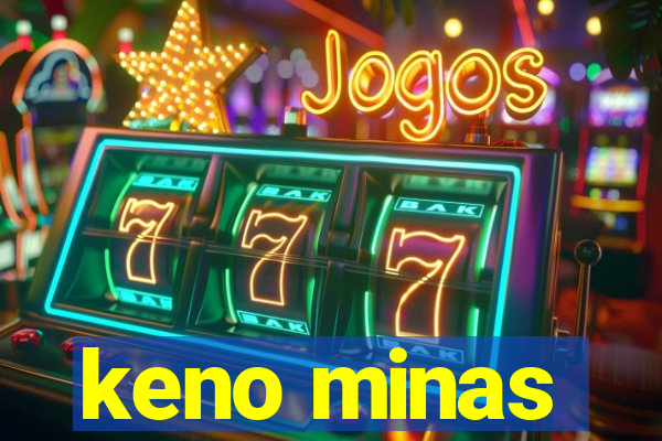 keno minas