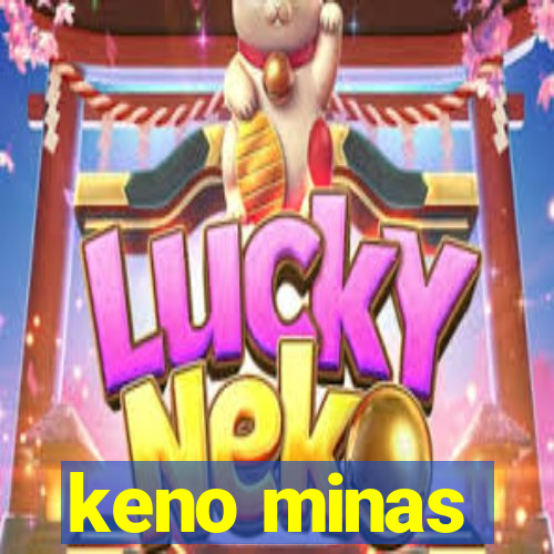 keno minas