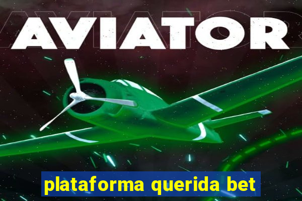 plataforma querida bet