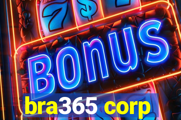 bra365 corp